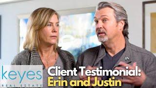 Keyes Real Estate Client Testimonial: Erin and Justin