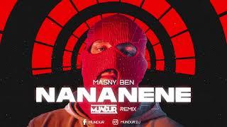 MASNY BEN - NANANENE (MUNDUR REMIX)