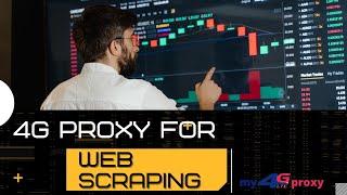 Get the Best 4G Proxy for Web Scraping | Data Scraping | Web Harvesting | 4G Proxy