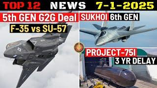 Indian Defence Updates : 5th Gen Fighter G2G Deal,Sukhoi 6th Gen Fighter,Project-75I AIP Delay