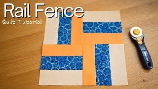 Tips and Tricks for making a Rail Fence Quilt Block | Constructing Units and Blocks