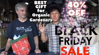 Best BLACK FRIDAY DEAL for Organic Gardeners DON'T MISS OUT!