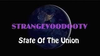 Let's Make StrangeVoodooTV Great Again! - SVTV's State Of The Union