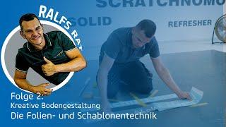 Kreative Bodengestaltung: Die Folien- und Schablonentechnik | Ralfs Rat Folge 2