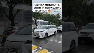 RADHIKA MERCHANT'S ENTRY IN HER WEDDING RECEPTION CEREMONY #SHORTS#INDIA#CAR#AMBANI