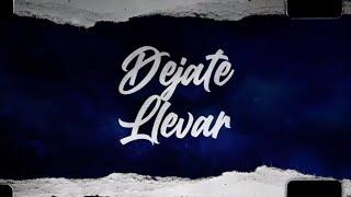 Dejate Llevar - (Video Con Letras) - Eslabon Armado