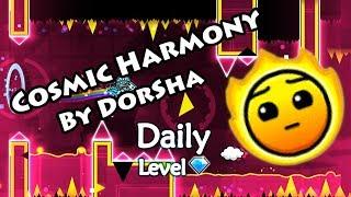 Geometry Dash - Cosmic Harmony (By DorSha) ~ Daily Level #410 [All Coins]