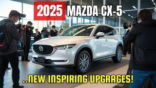 2025 Mazda CX-5: 8 Inspiring Upgrades That’ll Move You to Tears!