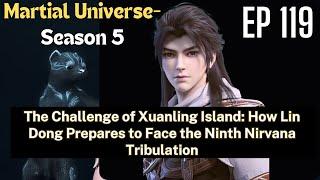 [EP119] Challenge of Xuanling Island: How Lin Dong Prepares to Face the Ninth Nirvana Tribulation