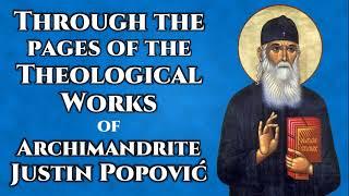 Through the Pages of the Theological Works of Archimandrite Justin Popović