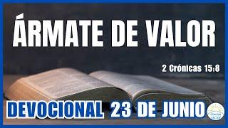 TODAY'S DEVOTIONAL, JUNE 23: "Arm Yourself with Courage"  Christian Devotionals | Daily Devotional