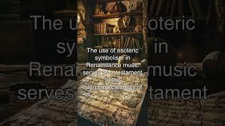 Esoteric Symbolism in Renaissance Music