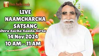 14 Nov 2024 | Incarnation Month | Live Naamcharcha Satsang | Sirsa |@SaintMSGInsan