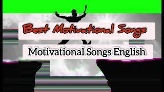 Best Motivational Songs| Motivational Songs English | @AuraNetworkMelodies  @songholics