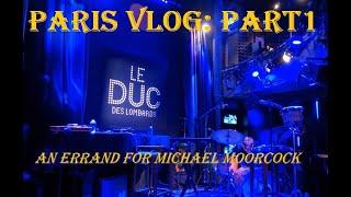 Paris Vlog 2024 Part 1: Jazz Clubs, Michael Moorcock, Aesthetics, Nightlife #booktube #paris