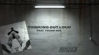 Rimzee - Thinking Out Loud ft Young Adz [DBE] (Official Lyric Video)