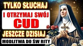 MODLITWA DO ŚWIĘTEJ RITY - BĘDZIESZ ZASKOCZONY MOCĄ TEJ MODLITWY W TWOIM NIEMOŻLIWYM PRZYPADKU