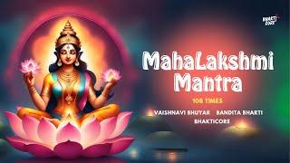 Mahalakshmi Mantra | 108 Times | Bhakticore | Vaishnavi Bhuyar | Bandita Bharti | Shubham Saurabh