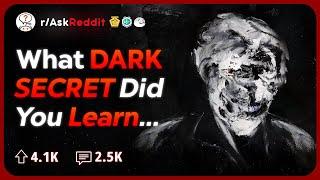 What Disturbing Secret You Learnt About Someone? | Reddit Stories