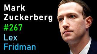 Mark Zuckerberg: Meta, Facebook, Instagram, and the Metaverse | Lex Fridman Podcast #267