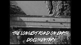 The Longest Road on Earth Documentary