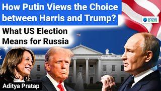 Russia’s Future with Harris or Trump? How Putin Views the U.S. Election 2024 | World Affairs