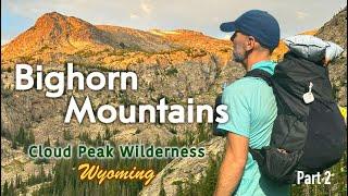 Bighorn Mountains - Cloud Peak Wilderness Pt 2