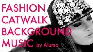 Fashion Show & Catwalk Background Music - Maximize by Alumo