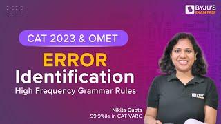 CAT 2023 & OMETs | Error Identification | Strategy to Ace VARC Section | BYJU'S Exam Prep