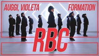 RBC | FORMATION | CHOREOGRAPHY BY AUGGI & VIOLETA DAQUEEN | 2022