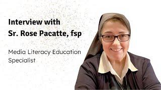 Interview with Sister Rose Pacatte, FSP, Media Literacy Education Specialist