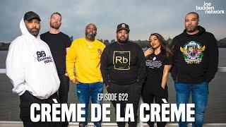 The Joe Budden Podcast Episode 622 | Crème de la Crème