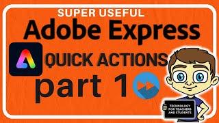 Super Useful Adobe Express Quick Actions - Part 1