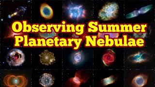 Observing Summer Planetary Nebulae