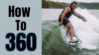 How to land A 360 in 2024-Wakesurfing