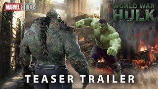 World War Hulk - Concept Trailer First Teaser | Mark Ruffalo 2024 Movie | Marvel Studios & Disney+