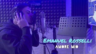 Emanuel Rosselli - Amore mio - Official 2024