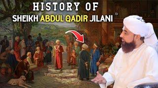 Sheikh Abdul Qadir Jilani | Complete History & Biography Urdu/Hindi | Molana Raza Saqib Mustafai