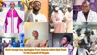 Breaking: Adom Kyei Duah Begs His Council Of Royals Not To Accept Any Apology From Anyone