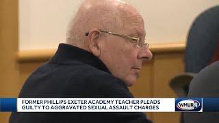 Former Phillips Exeter Academy teacher pleads guilty to aggravated sexual assault