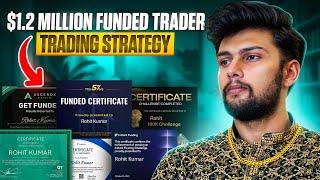 $1.2 Million Funded Trader Trading Strategy || Trading Strategy I Used To Become Profitable Trader