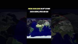 Partial Solar Eclipse On 25th October 2022 Will Be Visible In Europe, Africa and Asia