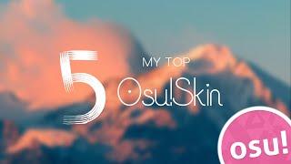 My Top 5 Osu!Skins