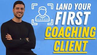 How To Land Your First Paying Coaching Client