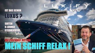 Mein Schiff Relax - Suiten, X-Lounge, Uhren - wie viel Luxus steckt im neuen Schiff von TUI Cruises?