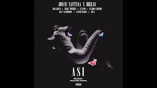 Joyce Santana x Brray - Así ft. Nio Garcia/Myke Towers/Eladio/Jon Z/Ele A/Lyanno/Casper (Remix)