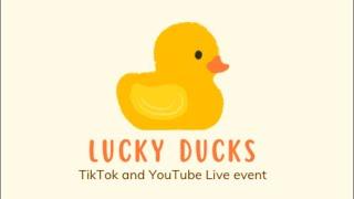 2nd Lucky duck live event