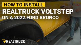 How to install the RealTruck VoltStep Electric Running Boards on a 2022 Ford Bronco