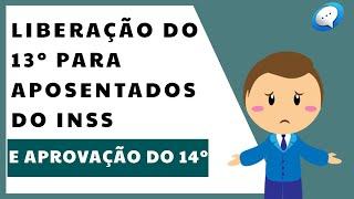 COMO ANDA A LIBERAÇÃO DO 13º PARA APOSENTADOS DO INSS E APROVAÇÃO DO 14º? DESCUBRA NESSE VÍDEO!