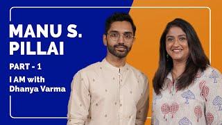 Part 1/2 | അച്ഛൻ Award എനിക്ക് വേണ്ടി വാങ്ങിയപ്പോൾ... MANU S. PILLAI | @iamwithdhanyavarma